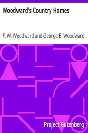 [Gutenberg 26354] • Woodward's Country Homes